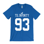 Load image into Gallery viewer, 93 Til Infinity T-Shirt