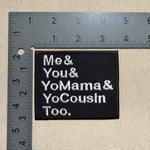 Load image into Gallery viewer, Outkast - Me & You & Yo Mama Too... Patch