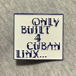 Load image into Gallery viewer, Raekwon - Only Built 4 Cuban Linx Pin