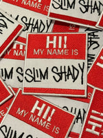 Load image into Gallery viewer, Hi My Name Is Slim Shady - Eminem Patch