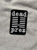 Load image into Gallery viewer, Dead Prez Logo Pin