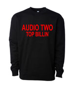 Load image into Gallery viewer, Audio Two - Top Billin' Sweatshirt