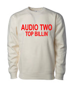 Load image into Gallery viewer, Audio Two - Top Billin' Sweatshirt