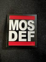 Load image into Gallery viewer, Mos Def Pin