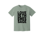 Load image into Gallery viewer, Love Is The Message Heavyweight Shirt