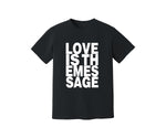 Load image into Gallery viewer, Love Is The Message Heavyweight Shirt