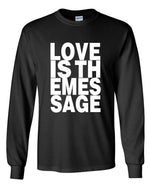 Load image into Gallery viewer, Love Is The Message Long Sleeve Shirt