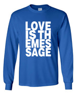 Load image into Gallery viewer, Love Is The Message Long Sleeve Shirt