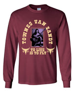 Load image into Gallery viewer, Townes Van Zandt - To Live Is To Fly Long Sleeve Shirt