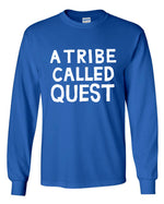Load image into Gallery viewer, A Tribe Called Quest Text Long Sleeve Shirt