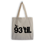 Load image into Gallery viewer, 93 'Til (Souls Of Mischief x Hiero) Tote Bag