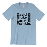 Load image into Gallery viewer, David & Nicky & Larry & Frankie T-Shirt