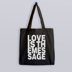 Load image into Gallery viewer, Love Is The Message Tote Bag