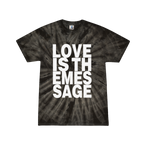 Load image into Gallery viewer, Love Is The Message Tie Dye T-Shirt