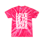 Load image into Gallery viewer, Love Is The Message Tie Dye T-Shirt