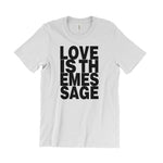 Load image into Gallery viewer, Love Is The Message T-Shirt