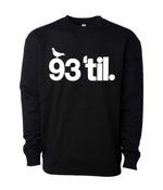 Load image into Gallery viewer, 93 &#39;til. Sweatshirt
