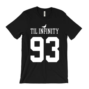 93 Til Infinity T-Shirt