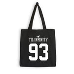 Load image into Gallery viewer, 93 Til Infinity Tote Bag
