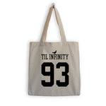 Load image into Gallery viewer, 93 Til Infinity Tote Bag
