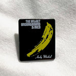 Load image into Gallery viewer, The Velvet Underground &amp; Nico x Andy Warhol Pin
