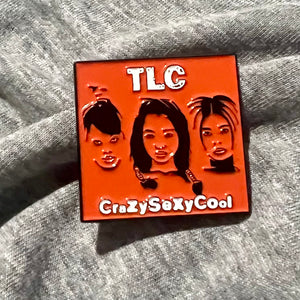 TLC CrazySexyCool Pin