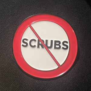 TLC No Scrubs Pin