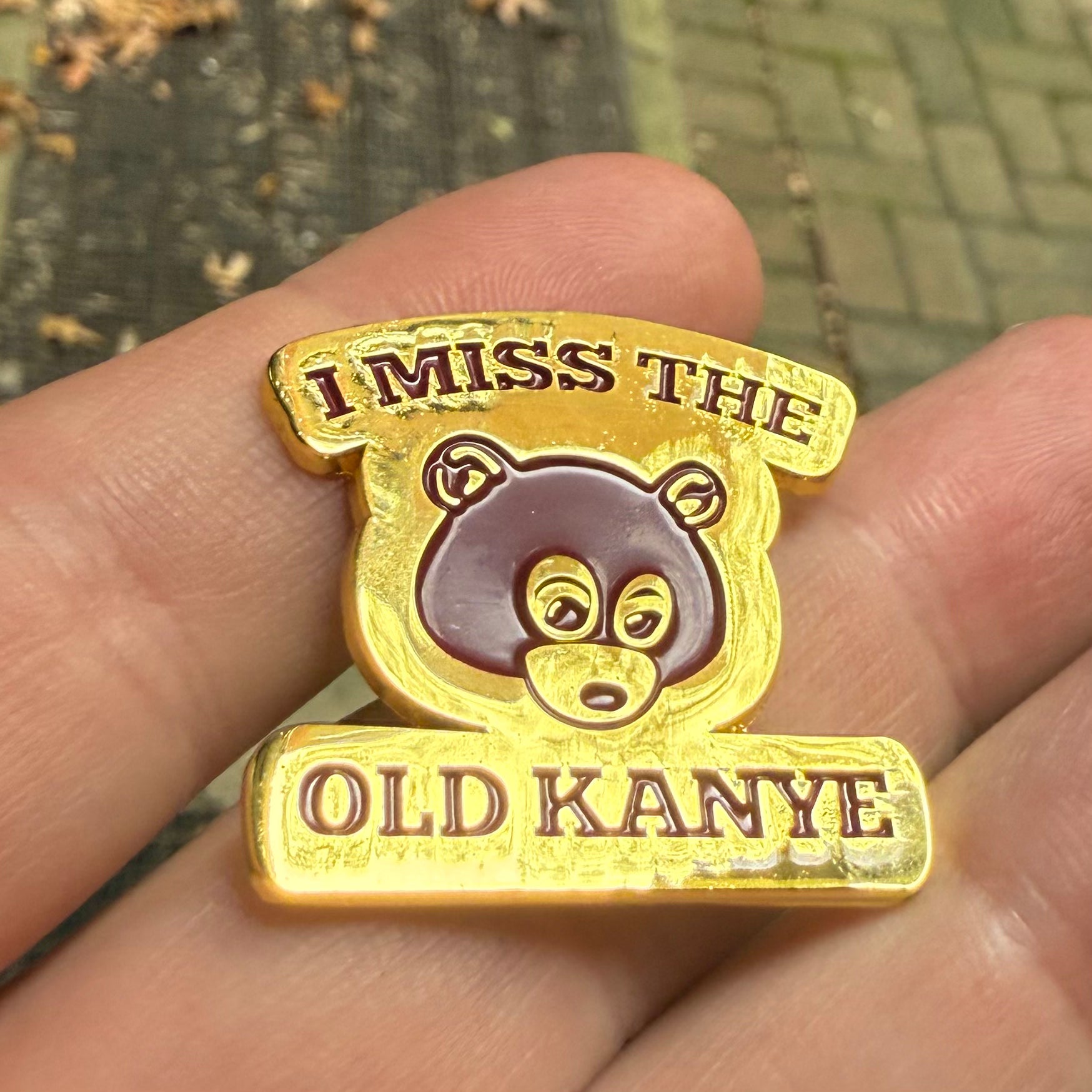 Kanye West - I Miss The Old Kanye Smaller Gold Pin