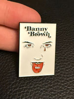 Load image into Gallery viewer, Danny Brown Pin
