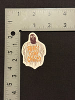 Load image into Gallery viewer, Notorious BIG - Things Done Changed Sticker
