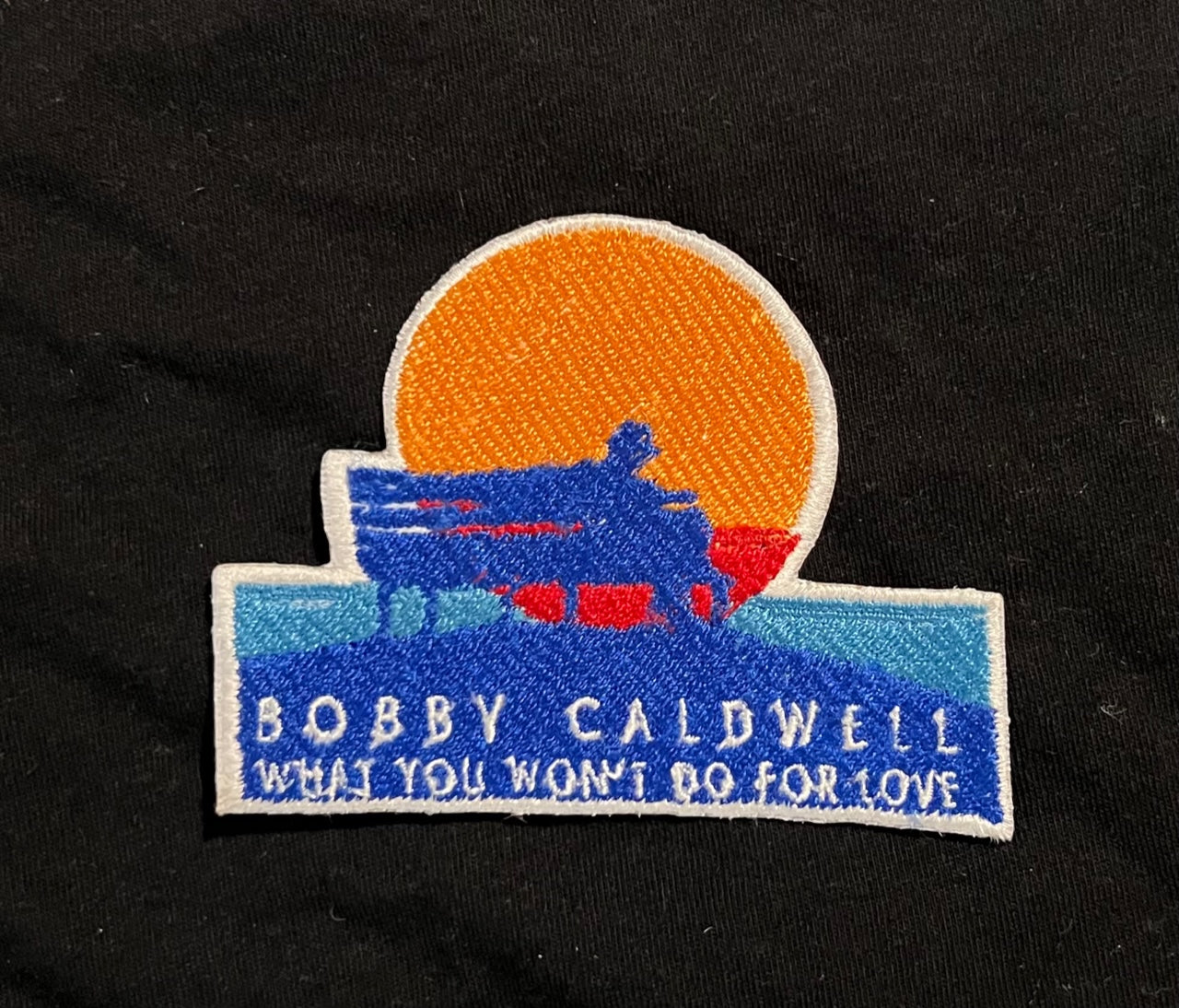 Bobby Caldwell - What You Won't Do For Love Patch