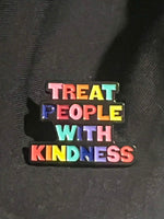 Load image into Gallery viewer, Treat People With Kindness - Harry Styles Pin
