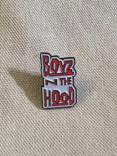 Boyz N The Hood Pin