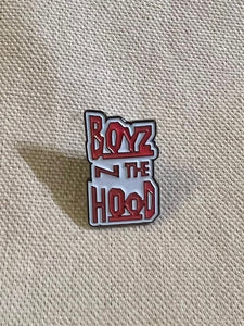 Boyz N The Hood Pin