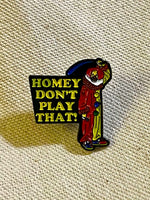 Load image into Gallery viewer, Homey D. Clown - In Living Color Pin
