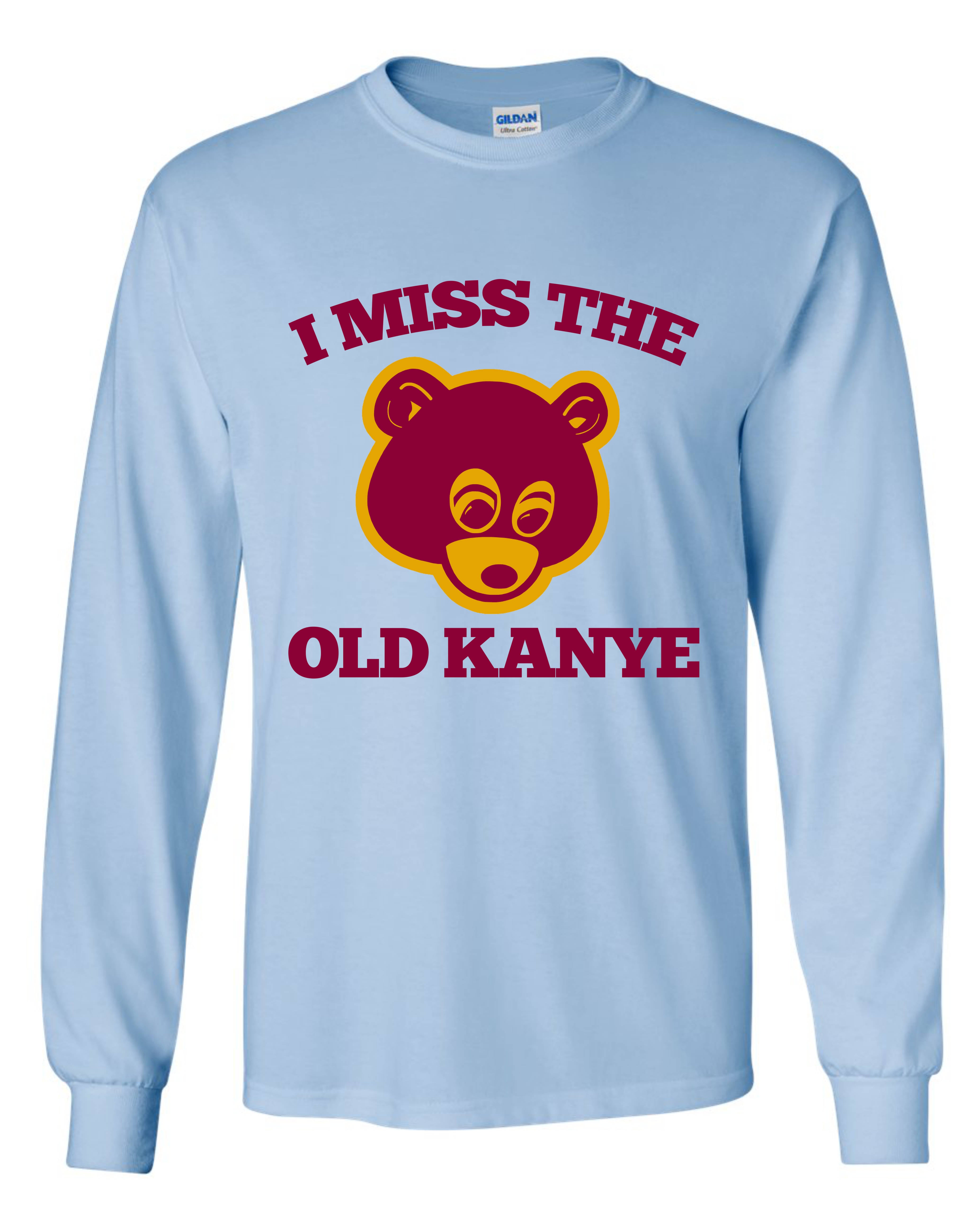 Kanye West - I Miss The Old Kanye Long Sleeve Shirt