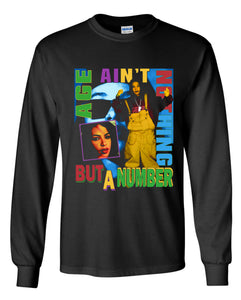 Aaliyah - Age Ain't Nothing But A Number Long Sleeve Shirt