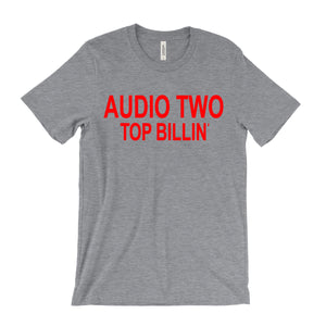 Audio Two - Top Billin' T-Shirt