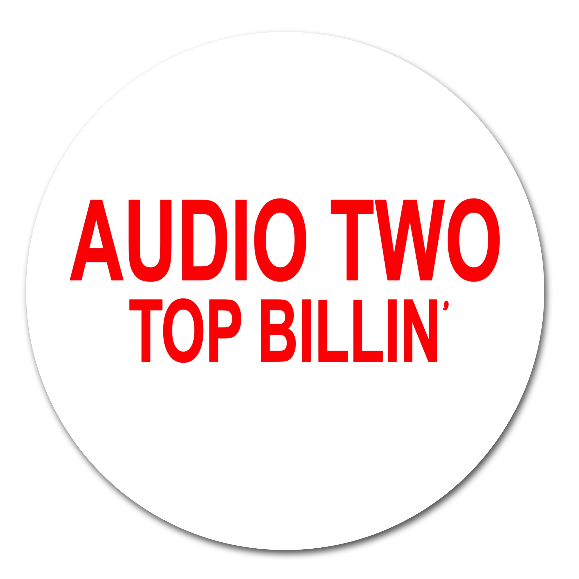 Audio Two - Top Billin' Slipmat