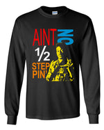 Load image into Gallery viewer, Big Daddy Kane - Ain&#39;t No 1/2 Steppin&#39; Long Sleeve Shirt
