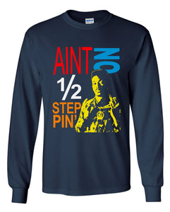 Big Daddy Kane - Ain't No 1/2 Steppin' Long Sleeve Shirt