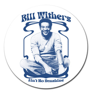 Bill Withers - Ain't No Sunshine Slipmat