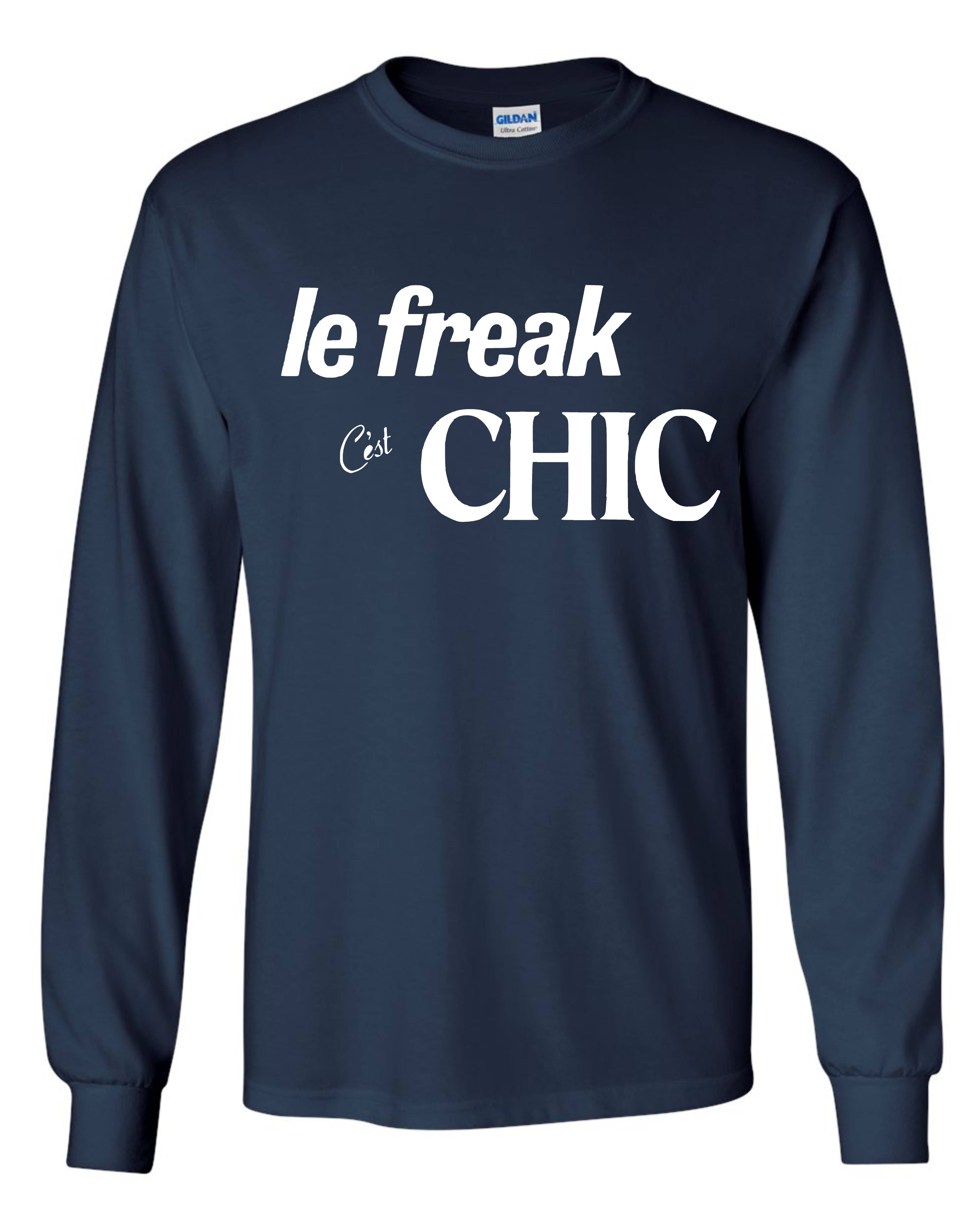 Chic Le Freak Long Sleeve Shirt