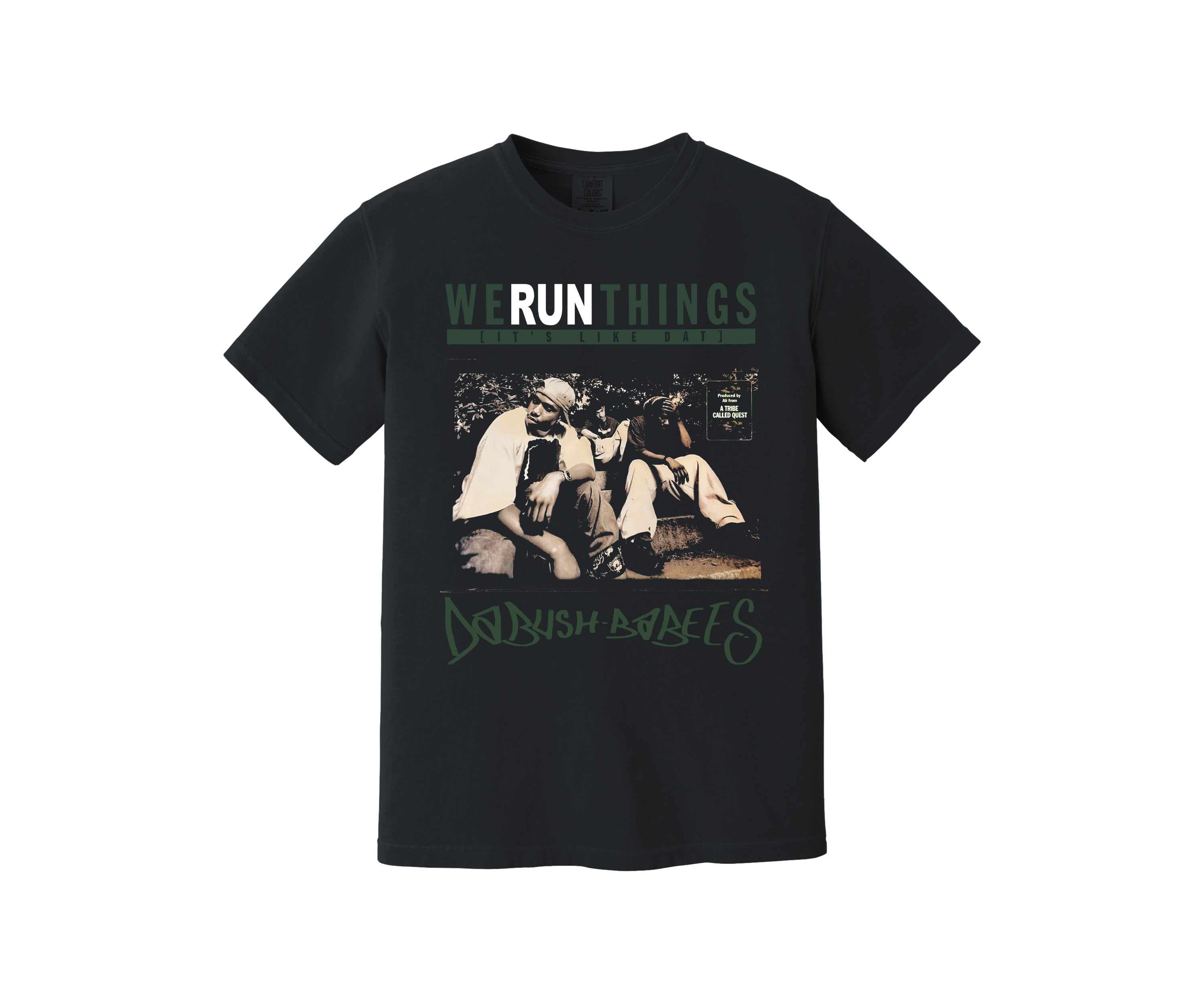 Da Bush Babees - We Run Things Heavyweight Shirt