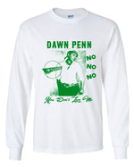 Load image into Gallery viewer, Dawn Penn - No No No Long Sleeve Shirt
