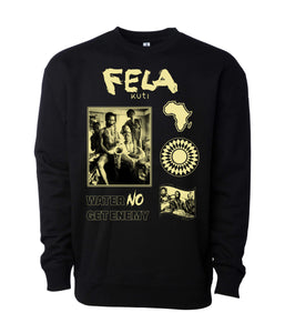 Fela Kuti - Water Get No Enemy Sweatshirt