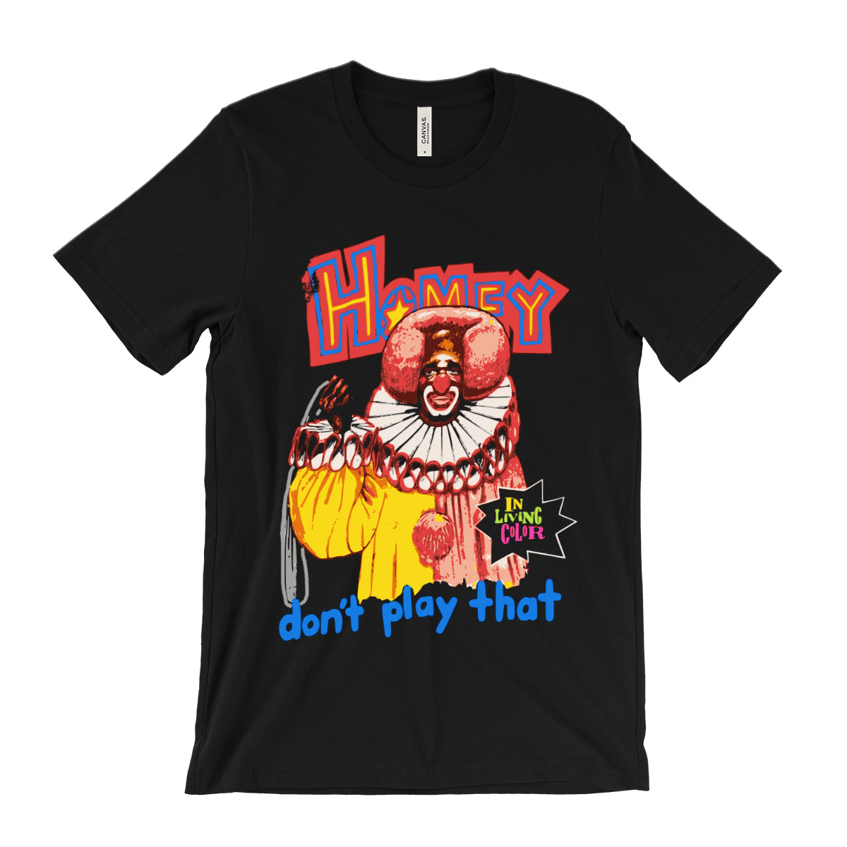 Homey D. Clown - Homey Don't Play That T-Shirt