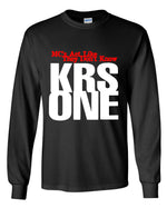 Load image into Gallery viewer, KRS One - MCs Act Like They Don&#39;t Know Long Sleeve Shirt
