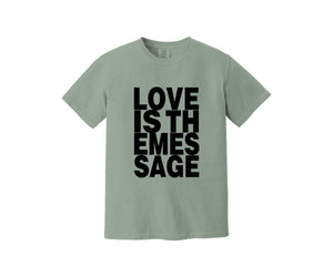 Love Is The Message Heavyweight Shirt