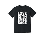Load image into Gallery viewer, Love Is The Message Heavyweight Shirt
